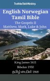 English Norwegian Tamil Bible - The Gospels II - Matthew, Mark, Luke & John (eBook, ePUB) English Norwegian Tamil Bible - The Gospels II - Matthew, Mark, Luke & John (eBook, ePUB)