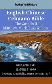 English Chinese Cebuano Bible - The Gospels II - Matthew, Mark, Luke & John (eBook, ePUB)