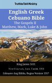 English Greek Cebuano Bible - The Gospels II - Matthew, Mark, Luke & John (eBook, ePUB)