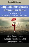 English Portuguese Romanian Bible - The Gospels II - Matthew, Mark, Luke & John (eBook, ePUB)