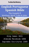 English Portuguese Spanish Bible - The Gospels II - Matthew, Mark, Luke & John (eBook, ePUB)