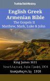 English Greek Armenian Bible - The Gospels II - Matthew, Mark, Luke & John (eBook, ePUB)