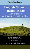 English German Italian Bible - The Gospels IV - Matthew, Mark, Luke & John (eBook, ePUB)