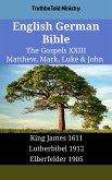 English German Bible - The Gospels XXIII - Matthew, Mark, Luke & John (eBook, ePUB) English German Bible - The Gospels XXIII - Matthew, Mark, Luke & John (eBook, ePUB)