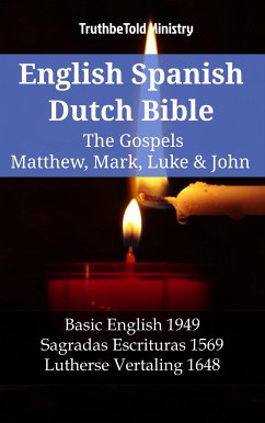 Cover English Spanish Dutch Bible - The Gospels IV - Matthew, Mark, Luke & John (eBook, ePUB)