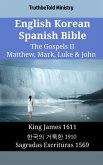 English Korean Spanish Bible - The Gospels II - Matthew, Mark, Luke & John (eBook, ePUB)