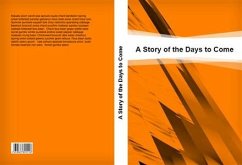 A Story of the Days to Come (eBook, PDF) - G. Wells, H.