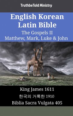 English Korean Latin Bible - The Gospels II - Matthew, Mark, Luke & John (eBook, ePUB) - Ministry, Truthbetold