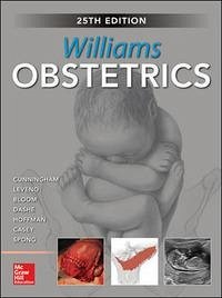 Williams Obstetrics, 25th Edition - Cunningham, F. Gary; Leveno, Kenneth J.; Bloom, Steven L.
