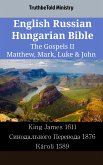 English Russian Hungarian Bible - The Gospels II - Matthew, Mark, Luke & John (eBook, ePUB)