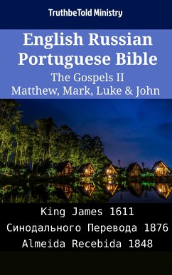 English Russian Portuguese Bible - The Gospels II - Matthew, Mark, Luke & John (eBook, ePUB) - Ministry, TruthBeTold