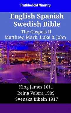 Cover English Spanish Swedish Bible - The Gospels II - Matthew, Mark, Luke & John (eBook, ePUB)