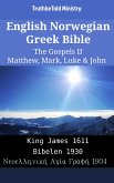 English Norwegian Greek Bible - The Gospels II - Matthew, Mark, Luke & John (eBook, ePUB)