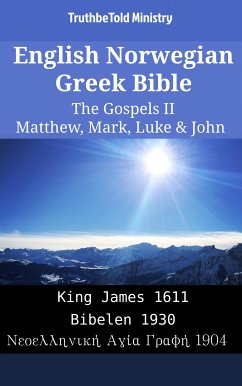 English Norwegian Greek Bible - The Gospels II - Matthew, Mark, Luke & John (eBook, ePUB) - Ministry, TruthBeTold