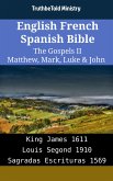 English French Spanish Bible - The Gospels II - Matthew, Mark, Luke & John (eBook, ePUB)