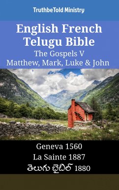 English French Telugu Bible - The Gospels V - Matthew, Mark, Luke & John (eBook, ePUB) - Ministry, TruthBeTold