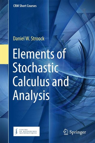 Elements of Stochastic Calculus and Analysis (eBook, PDF) Elements of Stochastic Calculus and Analysis (eBook, PDF)
