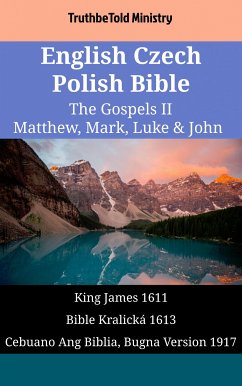 English Czech Cebuano Bible - The Gospels II - Matthew, Mark, Luke & John (eBook, ePUB) - Ministry, TruthBeTold