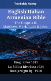 English Italian Armenian Bible - The Gospels III - Matthew, Mark, Luke & John (eBook, ePUB)