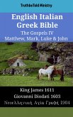 English Italian Greek Bible - The Gospels IV - Matthew, Mark, Luke & John (eBook, ePUB)