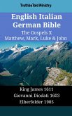 English Italian German Bible - The Gospels X - Matthew, Mark, Luke & John (eBook, ePUB)