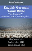 English German Tamil Bible - The Gospels IV - Matthew, Mark, Luke & John (eBook, ePUB)