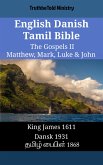 English Danish Tamil Bible - The Gospels II - Matthew, Mark, Luke & John (eBook, ePUB)