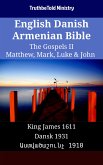 English Danish Armenian Bible - The Gospels II - Matthew, Mark, Luke & John (eBook, ePUB)