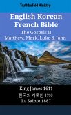 English Korean French Bible - The Gospels II - Matthew, Mark, Luke & John (eBook, ePUB)