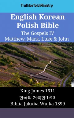 Cover English Korean Polish Bible - The Gospels IV - Matthew, Mark, Luke & John (eBook, ePUB)