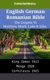 English German Romanian Bible - The Gospels VI - Matthew, Mark, Luke & John (eBook, ePUB)