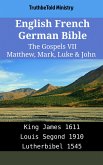 English French German Bible - The Gospels VII - Matthew, Mark, Luke & John (eBook, ePUB)