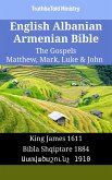 English Albanian Armenian Bible - The Gospels - Matthew, Mark, Luke & John (eBook, ePUB)