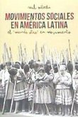 Movimientos sociales en América Latina : el mundo otro en movimiento