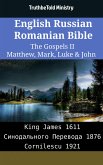 English Russian Romanian Bible - The Gospels II - Matthew, Mark, Luke & John (eBook, ePUB)