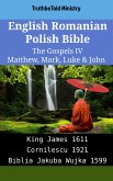 English Romanian Polish Bible - The Gospels IV - Matthew, Mark, Luke & John (eBook, ePUB)