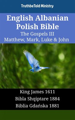 English Albanian Polish Bible - The Gospels III - Matthew, Mark, Luke & John (eBook, ePUB) - Ministry, TruthBeTold