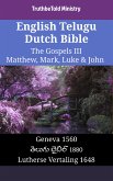 English Telugu Dutch Bible - The Gospels III - Matthew, Mark, Luke & John (eBook, ePUB)