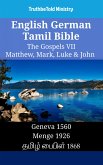 English German Tamil Bible - The Gospels VII - Matthew, Mark, Luke & John (eBook, ePUB)