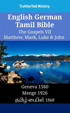 English German Tamil Bible - The Gospels VII - Matthew, Mark, Luke & John (eBook, ePUB) - Ministry, TruthBeTold