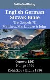 English German Slovak Bible - The Gospels VII - Matthew, Mark, Luke & John (eBook, ePUB)
