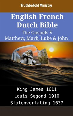 Cover English French Dutch Bible - The Gospels V - Matthew, Mark, Luke & John (eBook, ePUB)