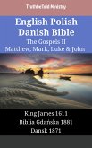 English Polish Danish Bible - The Gospels II - Matthew, Mark, Luke & John (eBook, ePUB)