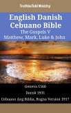 English Danish Cebuano Bible - The Gospels V - Matthew, Mark, Luke & John (eBook, ePUB)