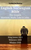 English Norwegian Bible - The Gospels - Matthew, Mark, Luke & John (eBook, ePUB)