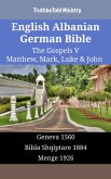 English Albanian German Bible - The Gospels V - Matthew, Mark, Luke & John (eBook, ePUB) English Albanian German Bible - The Gospels V - Matthew, Mark, Luke & John (eBook, ePUB)
