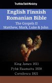 English Finnish Romanian Bible - The Gospels II - Matthew, Mark, Luke & John (eBook, ePUB)