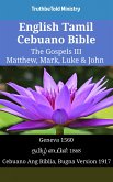 English Tamil Cebuano Bible - The Gospels III - Matthew, Mark, Luke & John (eBook, ePUB)