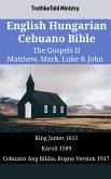 English Hungarian Cebuano Bible - The Gospels II - Matthew, Mark, Luke & John (eBook, ePUB)