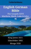 English German Bible - The Gospels XXVI - Matthew, Mark, Luke & John (eBook, ePUB)